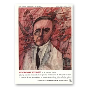 1957 Container Corporation of America Print Ad | Woodrow Wilson