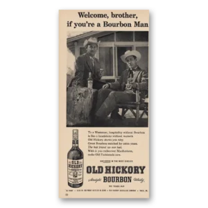 1957 Old Hickory Bourbon Print Ad | Welcome Brother