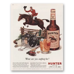 1957 Hunter Whiskey Print Ad | Angling For
