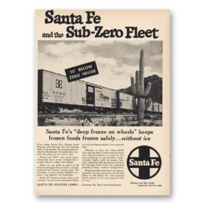 1957 Santa Fe Railway Print Ad | Sub Zero Fleet