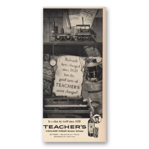 1957 Teachers Whisky Print Ad | Railroads Changed