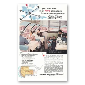 1957 Union Pacific Railroad Print Ad | Astra Dome