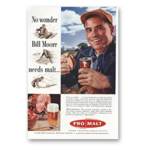 1958 Fro Malt Beer Print Ad | Bill Moore Needs Malt