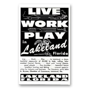 1958 Lakeland Florida Print Ad | Live Work Play