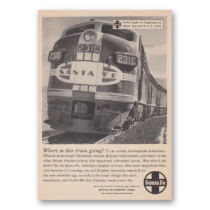 1958 Santa Fe Railway Print Ad | Train Going