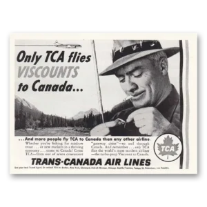 1958 TCA Air Canada Print Ad | Flies Viscounts