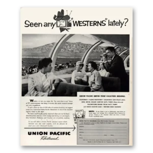 1958 Union Pacific Railroad Print Ad | Westerns