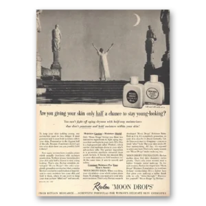 1959 Revlon Moon Drops Print Ad | Skin Only Half Chance