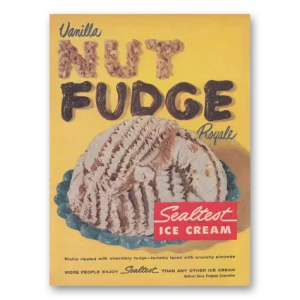 1959 Sealtest Vanilla Nut Fudge Ice Cream Print Ad | Chocolaty Fudge