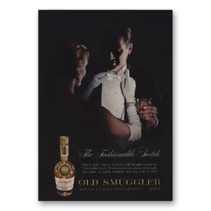 1959 Old Smuggler Scotch Whisky Print Ad | Fashionable Scotch