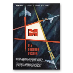1960 Monsanto Print Ad | Fly Farther Faster