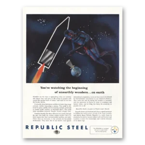 1960 Republic Steel Print Ad | Unearthly Wonders