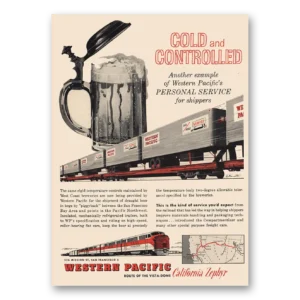 1960 Western Pacific Print Ad | Cold And Controlled