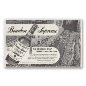 1961 Bourbon Supreme Print Ad | Deserves Decoration