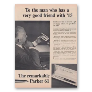 1961 Parker 61 Pen Print Ad | Good Friend