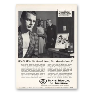 1961 State Mutual of America Print Ad | Mr Breadwinner