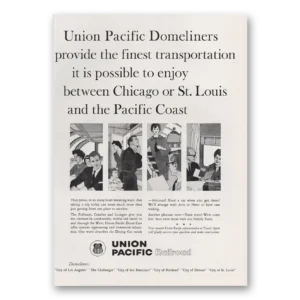 1961 Union Pacific Railroad Print Ad | Domeliners