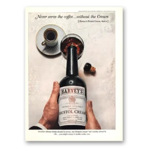 1962 Harveys Bristol Cream Print Ad | Never Serve The Coffee
