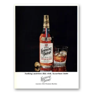 1962 Kentucky Tavern Whiskey Print Ad | Nothing Matches