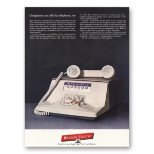 1962 Western Electric Print Ad | Computers Can Talk