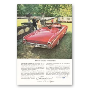 1963 Ford Thunderbird Print Ad | Catch Thunderbird