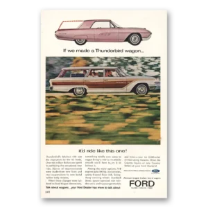 1963 Ford Wagons Print Ad | Thunderbird Wagon