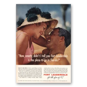 1963 Fort Lauderdale Florida Print Ad | Now Smarty Didn’t I Tell You