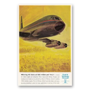 1963 Pratt & Whitney Aircraft Print Ad | Aircraft Moving