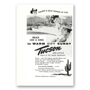 1963 Tucson Arizona Print Ad | Relax Likeking