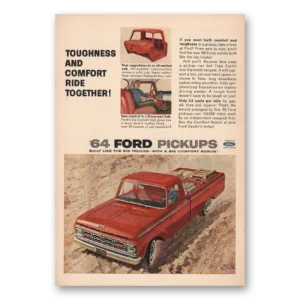 1964 Ford Pickup Print Ad | Toughness Comfort Ride Together