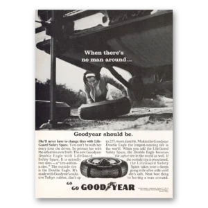 1964 Goodyear Tires Print Ad | No Man Around