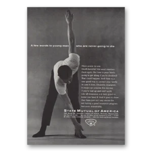 1964 State Mutual of America Print Ad | Never Going To Die