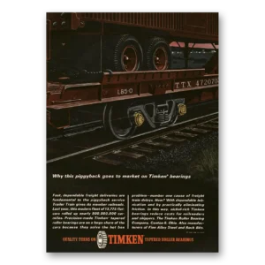 1964 Timken Roller Bearings Print Ad | Piggyback