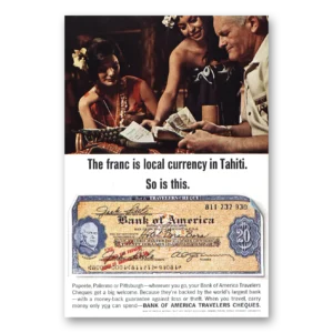 1965 Bank of America Travelers Cheques Print Ad | Local Currency In Tahiti