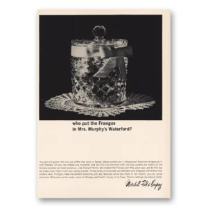 1965 Marshall Field Print Ad | Frangos In Mrs Murphys Waterford