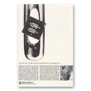 1965 Western Electric Print Ad | Smaller Better