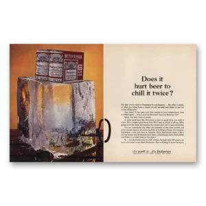 1966 Budweiser Beer Print Ad | Hurt Beer Chill It Twice