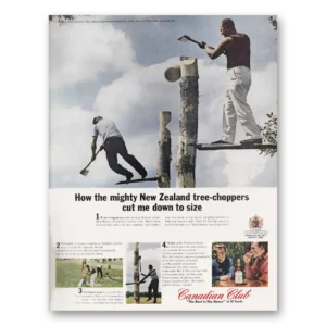 1966 Canadian Club Print Ad | Tree Choppers
