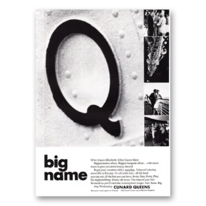 1966 Cunard Print Ad | Queens Big Name