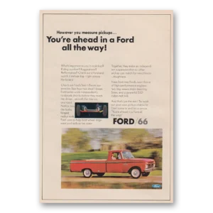 1966 Ford Pickup Print Ad | Ahead In Ford