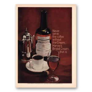1966 Harveys Bristol Cream Print Ad | Never Serve The Coffee