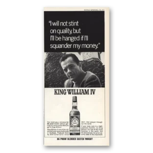 1966 King William Whisky Print Ad | I Will Not Stint