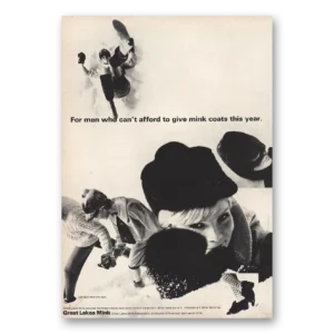 1966 Great Lakes Mink Print Ad | Men Who Cant Afford Mink Coats