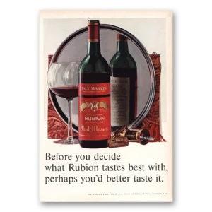1966 Paul Masson Print Ad | Before Your Decide What Rubion Tastes