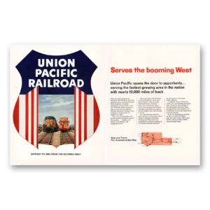 1966 Union Pacific Railroad Print Ad | Booming West