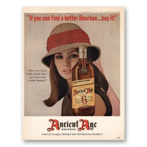 1967 Ancient Age Whiskey Print Ad | If You Can Find Better Bourbon