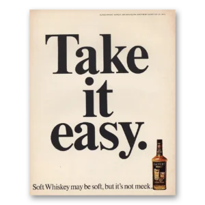 1967 Calvert Whiskey Print Ad | Take It Easy