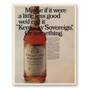 1967 Canada Dry Bourbon Print Ad | Less Good