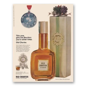 1967 Old Charter Whiskey Print Ad | Rather Keep