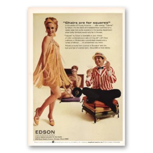 1967 Edson Incorporated Print Ad | Chairs Are For Squares